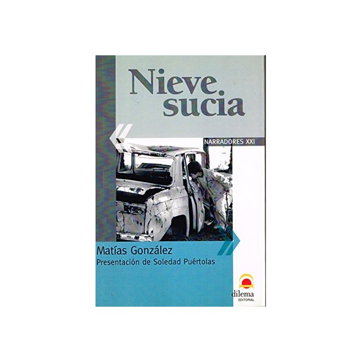 Nieve Sucia (Dedicatoria y firma autógrafa de autor) PRIMERA EDICION